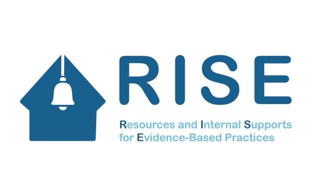 RISE - Resources and Internal Supports for Evidence-Based Practices